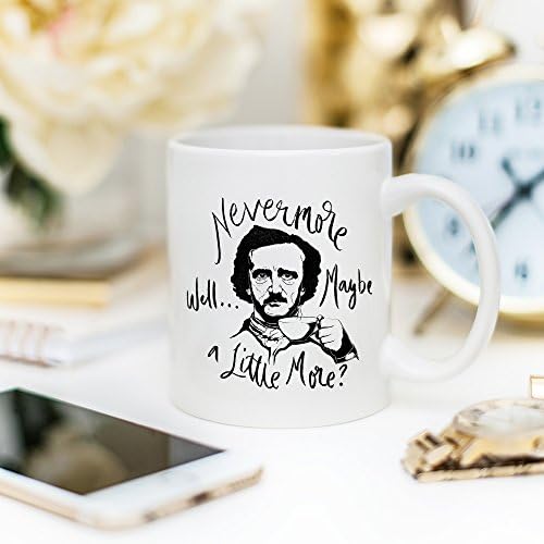 YouNique Tasarımları Nevermore İyi Belki Biraz Daha Kahve Kupa, 11 Ons, Edgar Allan Poe Hediyeler