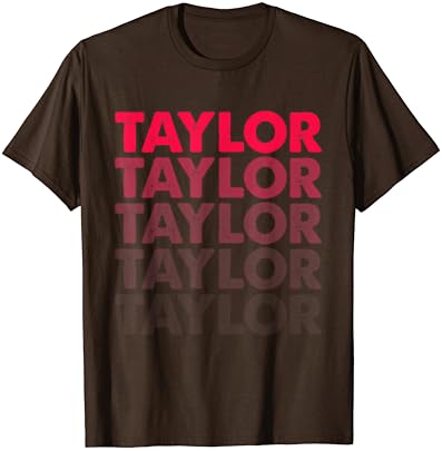 Taylor'ı Seviyorum İlk Adı Taylor Tişört